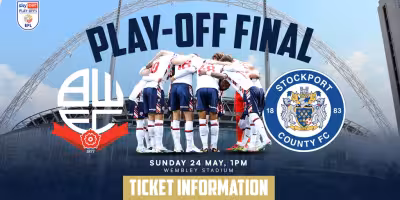 Bwfc Tickets on sale for Wembley final as Bolton face Stockport County