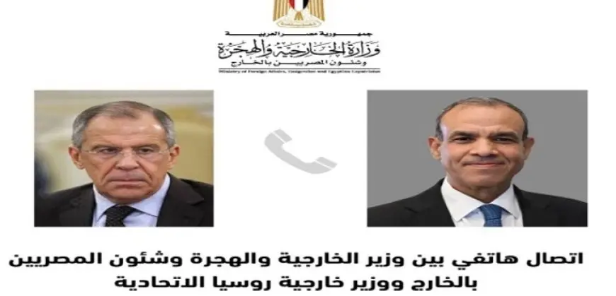 وزير الخارجية ونظيره الروسي يؤكدان أهمية تكثيف التشاور السياسي تنفيذًا لتوجيهات الرئيسين