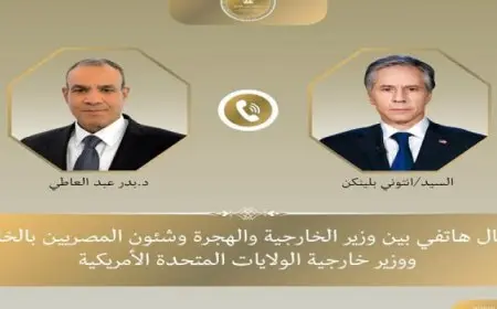 خلال اتصال هاتفي مع عبد العاطى.. بلينكن يشيد بالدور المحورى للرئيس السيسى فى التوصل لاتفاق وقف إطلاق النار بغزة