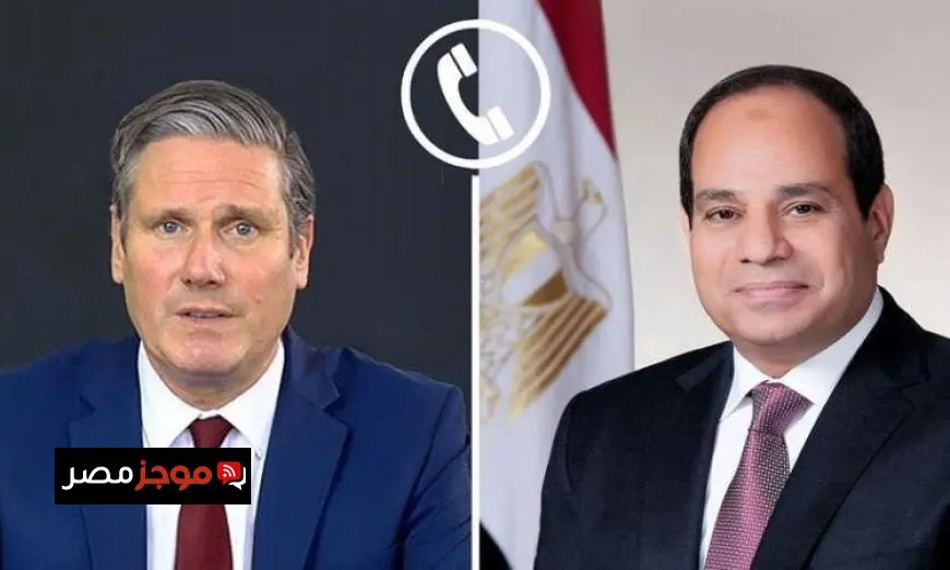الرئيس السيسي يتلقى مكالمة هاتفية مهمة من رئيس وزراء بريطانيا