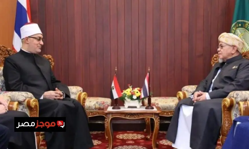 مفتي الجمهورية يلتقي شيخ الإسلام في تايلاند ويجتمع مع أعضاء هيئة كبار العلماء لتعزيز التعاون الديني