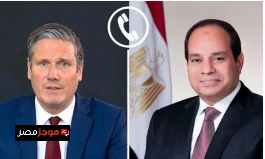 الرئيس السيسي يتحدث هاتفياً مع رئيس وزراء بريطانيا لتعزيز العلاقات الثنائية