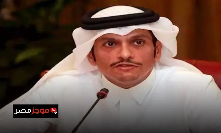 وزير الخارجية القطري يشيد بدعم مصر بعد الهجوم الإسرائيلي ويعبر عن امتنانه