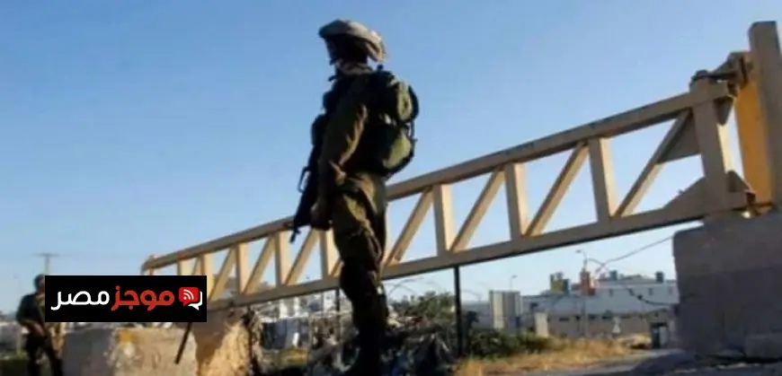 الاحتلال الإسرائيلي يفرض إغلاق بوابة عطارة ويقيم حاجزا عسكريا شمال رام الله