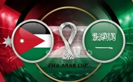 تعرف على موعد مباراة السعودية ضد الأردن في نصف نهائي كأس العرب 2025 والقنوات الناقلة المباشرة