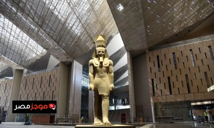 وزارة السياحة تكشف تفاصيل جديدة حول المتحف الكبير بعد الشائعات الأخيرة