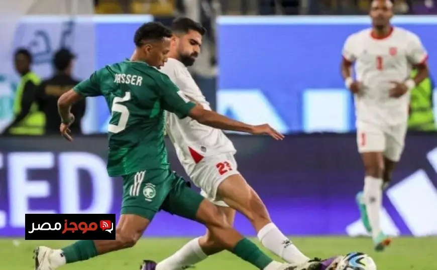 كل ما تحتاج معرفته عن موعد مباراة السعودية والأردن والقنوات الناقلة في كأس العرب
