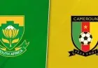 تعرف على موعد مباراة جنوب أفريقيا ضد الكاميرون في كأس أمم أفريقيا 2025 والقنوات الناقلة المباشرة