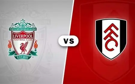 لا تفوت مشاهدة مباراة ليفربول ضد فولهام بث مباشر في الدوري الإنجليزي اليوم