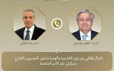 وزير الخارجية يناقش مع سكرتير عام الأمم المتحدة أحدث التطورات في غزة والسودان