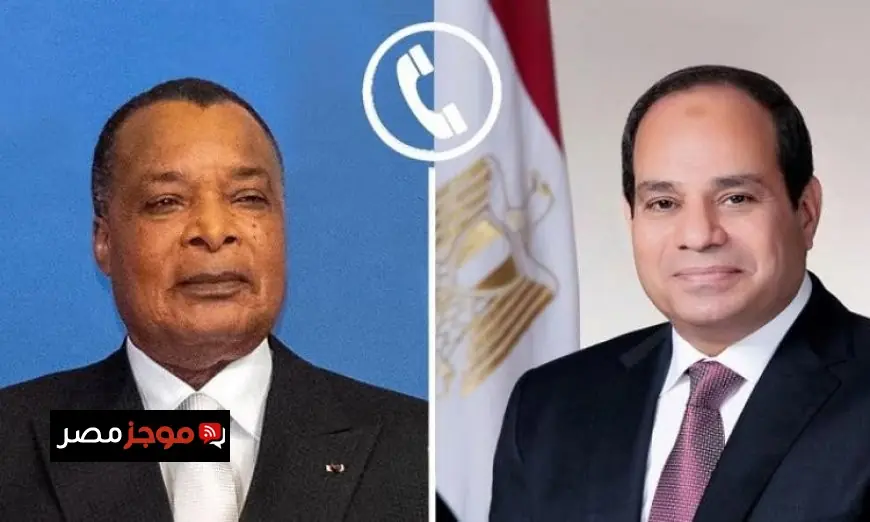 الرئيس السيسي يهنئ رئيس الكونغو بفوزه بولاية رئاسية جديدة