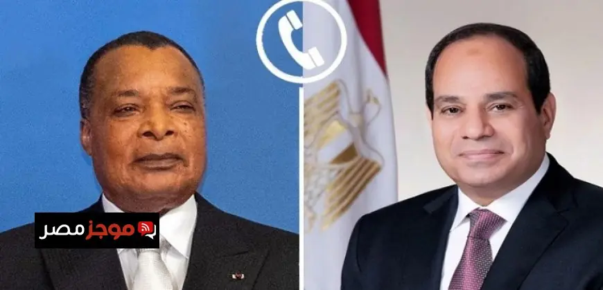 الرئيس السيسى يهنئ رئيس الكونغو بفوزه المستحق في الانتخابات الرئاسية الجديدة